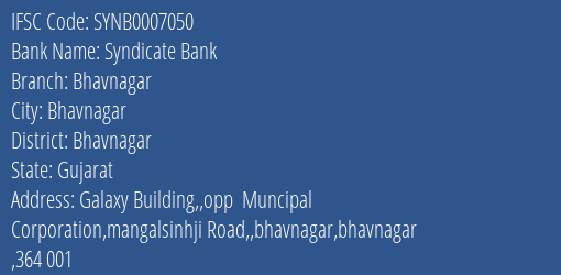 Syndicate Bank Bhavnagar Branch, Branch Code 007050 & IFSC Code SYNB0007050