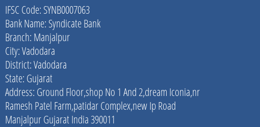 Syndicate Bank Manjalpur Branch Vadodara IFSC Code SYNB0007063