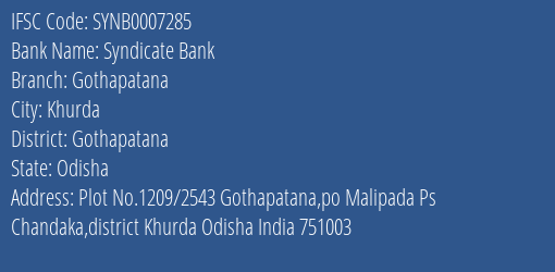 Syndicate Bank Gothapatana Branch Gothapatana IFSC Code SYNB0007285