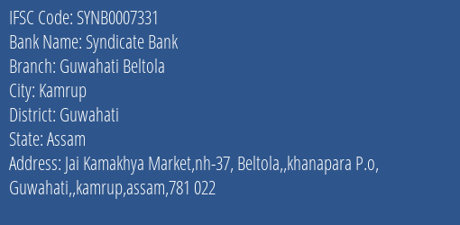 Syndicate Bank Guwahati Beltola Branch Guwahati IFSC Code SYNB0007331