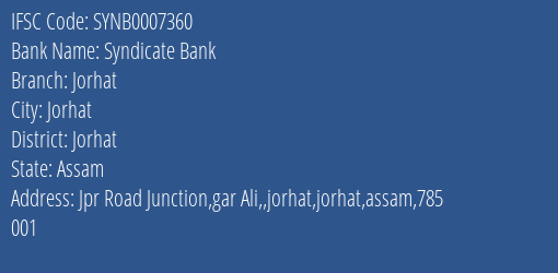 Syndicate Bank Jorhat Branch Jorhat IFSC Code SYNB0007360