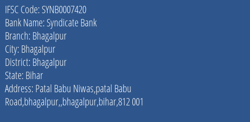 Syndicate Bank Bhagalpur Branch, Branch Code 007420 & IFSC Code SYNB0007420