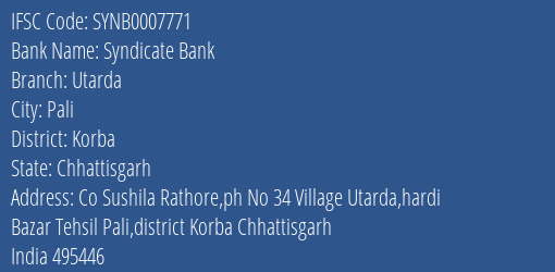 Syndicate Bank Utarda Branch Korba IFSC Code SYNB0007771