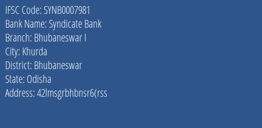 Syndicate Bank Bhubaneswar I Branch Bhubaneswar IFSC Code SYNB0007981