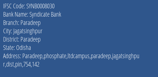 Syndicate Bank Paradeep Branch Paradeep IFSC Code SYNB0008030