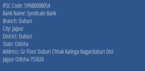Syndicate Bank Duburi Branch Duburi IFSC Code SYNB0008054