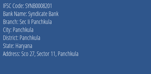 Syndicate Bank Sec Ii Panchkula Branch, Branch Code 008201 & IFSC Code SYNB0008201