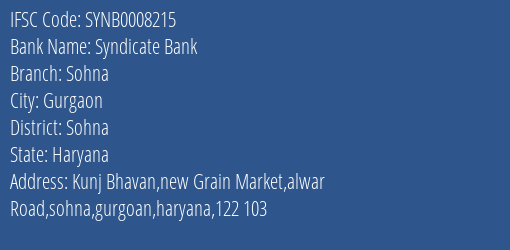 Syndicate Bank Sohna Branch Sohna IFSC Code SYNB0008215