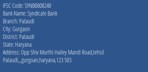 Syndicate Bank Pataudi Branch Pataudi IFSC Code SYNB0008240