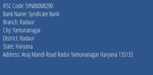 Syndicate Bank Radaur Branch Radaur IFSC Code SYNB0008290