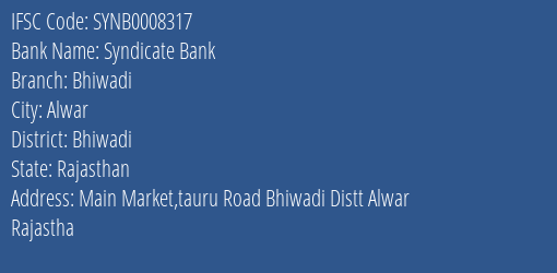 Syndicate Bank Bhiwadi Branch, Branch Code 008317 & IFSC Code SYNB0008317