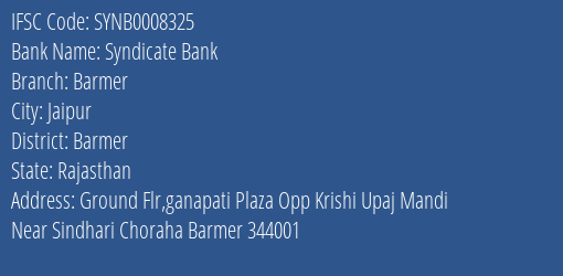 Syndicate Bank Barmer Branch, Branch Code 008325 & IFSC Code SYNB0008325