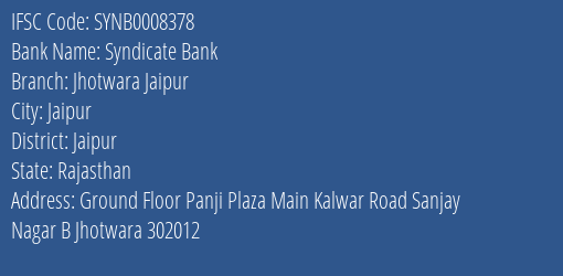 Syndicate Bank Jhotwara Jaipur Branch Jaipur IFSC Code SYNB0008378