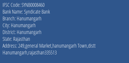 Syndicate Bank Hanumangarh Branch, Branch Code 008460 & IFSC Code SYNB0008460