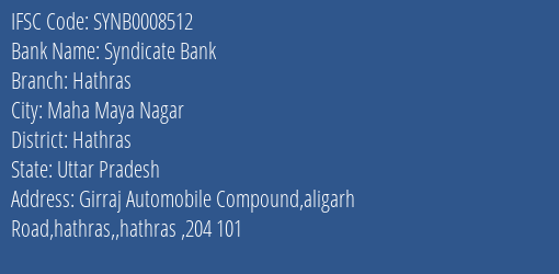 Syndicate Bank Hathras Branch Hathras IFSC Code SYNB0008512