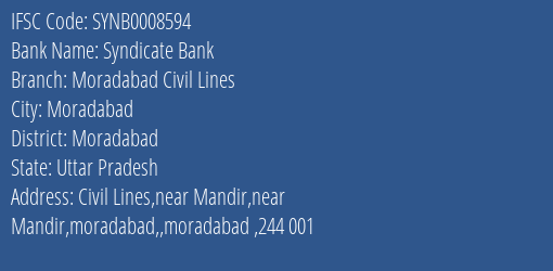 Syndicate Bank Moradabad Civil Lines Branch Moradabad IFSC Code SYNB0008594