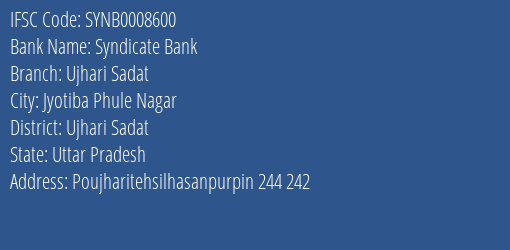 Syndicate Bank Ujhari Sadat Branch Ujhari Sadat IFSC Code SYNB0008600
