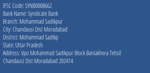 Syndicate Bank Mohammad Sadikpur Branch Mohammad Sadikp IFSC Code SYNB0008662