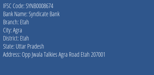 Syndicate Bank Etah Branch Etah IFSC Code SYNB0008674