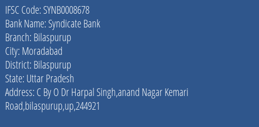 Syndicate Bank Bilaspurup Branch Bilaspurup IFSC Code SYNB0008678
