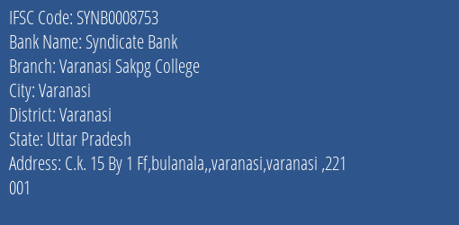 Syndicate Bank Varanasi Sakpg College Branch Varanasi IFSC Code SYNB0008753
