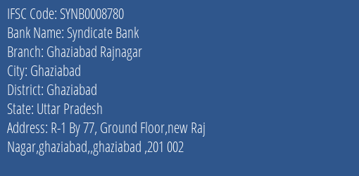 Syndicate Bank Ghaziabad Rajnagar Branch Ghaziabad IFSC Code SYNB0008780