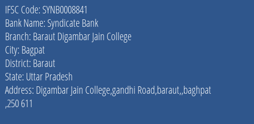 Syndicate Bank Baraut Digambar Jain College Branch Baraut IFSC Code SYNB0008841