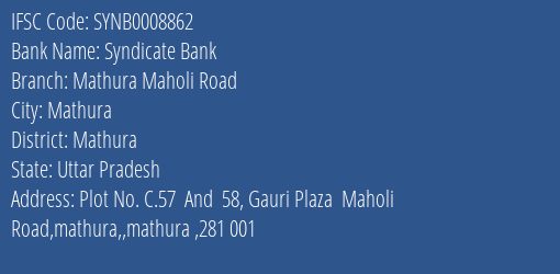 Syndicate Bank Mathura Maholi Road Branch Mathura IFSC Code SYNB0008862