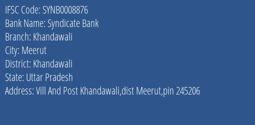 Syndicate Bank Khandawali Branch Khandawali IFSC Code SYNB0008876
