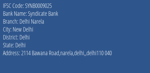 Syndicate Bank Delhi Narela Branch Delhi IFSC Code SYNB0009025
