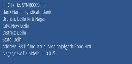 Syndicate Bank Delhi Kirti Nagar Branch Delhi IFSC Code SYNB0009039