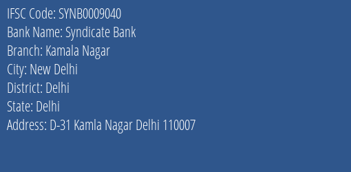 Syndicate Bank Kamala Nagar Branch Delhi IFSC Code SYNB0009040