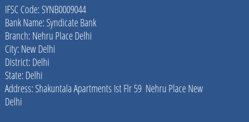 Syndicate Bank Nehru Place Delhi Branch Delhi IFSC Code SYNB0009044