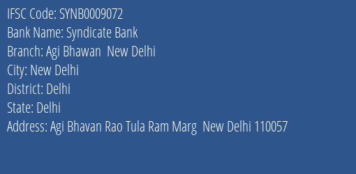 Syndicate Bank Agi Bhawan New Delhi Branch Delhi IFSC Code SYNB0009072