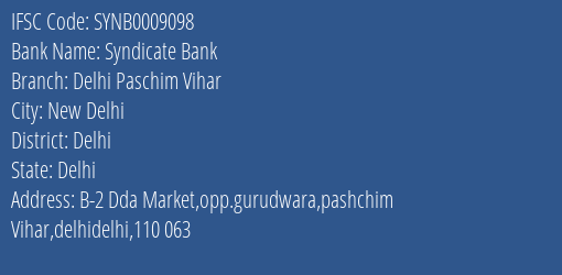 Syndicate Bank Delhi Paschim Vihar Branch Delhi IFSC Code SYNB0009098