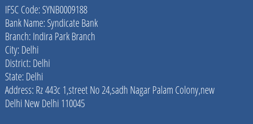 Syndicate Bank Indira Park Branch Branch Delhi IFSC Code SYNB0009188
