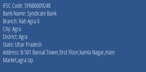 Syndicate Bank Rah Agra Ii Branch Agra IFSC Code SYNB0009248