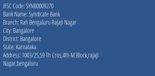 Syndicate Bank Rah Bengaluru Rajaji Nagar Branch Bangalore IFSC Code SYNB0009270