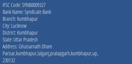 Syndicate Bank Kumbhapur Branch Kumbhapur IFSC Code SYNB0009327