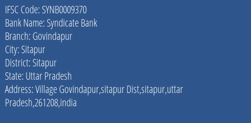 Syndicate Bank Govindapur Branch Sitapur IFSC Code SYNB0009370