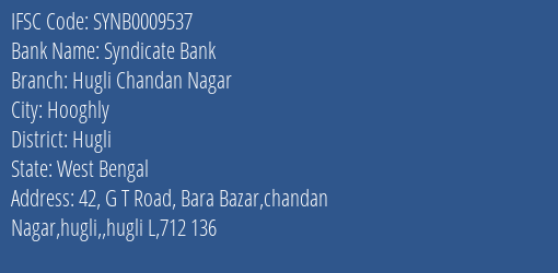 Syndicate Bank Hugli Chandan Nagar Branch Hugli IFSC Code SYNB0009537