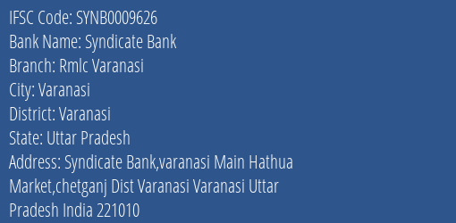 Syndicate Bank Rmlc Varanasi Branch Varanasi IFSC Code SYNB0009626