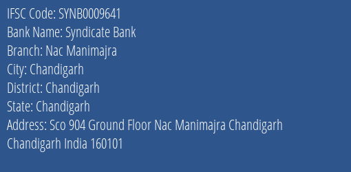 Syndicate Bank Nac Manimajra Branch Chandigarh IFSC Code SYNB0009641