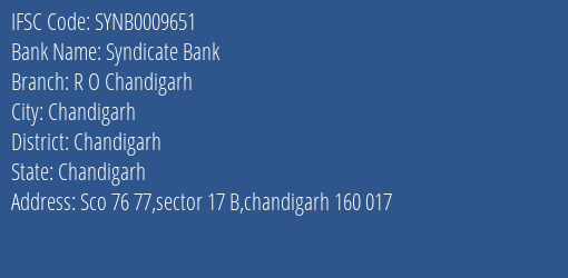 Syndicate Bank R O Chandigarh Branch Chandigarh IFSC Code SYNB0009651