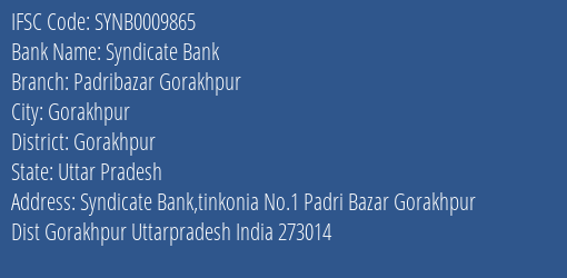 Syndicate Bank Padribazar Gorakhpur Branch Gorakhpur IFSC Code SYNB0009865