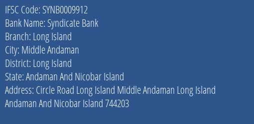IFSC Code SYNB0009912 for Long Island Branch Syndicate Bank, Long Island Andaman And Nicobar Island