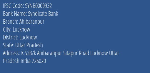 IFSC Code SYNB0009932 for Ahibaranpur Branch Syndicate Bank, Lucknow Uttar Pradesh