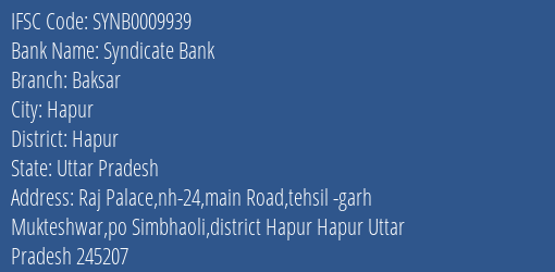 IFSC Code SYNB0009939 for Baksar Branch Syndicate Bank, Hapur Uttar Pradesh
