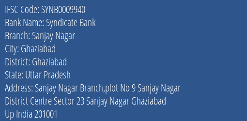 Syndicate Bank Sanjay Nagar Branch, Branch Code 009940 & IFSC Code SYNB0009940