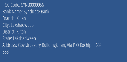 IFSC Code SYNB0009956 for Kiltan Branch Syndicate Bank, Kiltan Lakshadweep